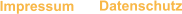 Impressum Datenschutz